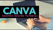 Canva Tutorial: Create Easy and Beautiful Graphics