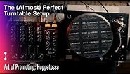 The (Almost) Perfect Turntable Setup | Hoppetosse