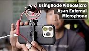 Using The Rode VideoMicro as an External Microphone for iPhone 14 Pro and Macbook Pro