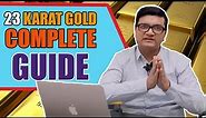 Gold 23 Karat: The Complete Guide