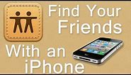 How to Find your Friends with an iPhone