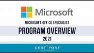Microsoft Office Specialist 2021 Program Overview