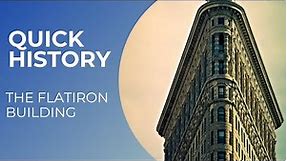 Quick History: Flatiron Building