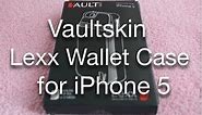 Vaultskin Lexx Wallet Case for iPhone 5