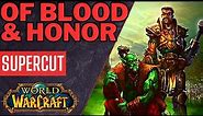 SUPERCUT: Of Blood and Honor | Warcraft Novel by Chris Metzen