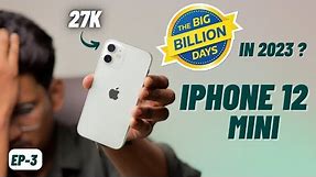 iPhone 12 mini in 2023 || Should You Buy in Flipkart BBD or Amazon Sale || EP 3