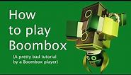 (READ DESC.) How to (sort of) Play Boombox! - PHIGHTING!