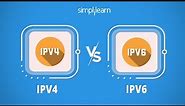 IPv4 vs IPv6 | Difference Between IPv4 and IPv6 | IP Address Explained | IP Address | Simplilearn
