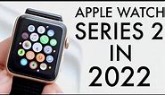 Apple Watch Series 2 In 2022! (Still Worth It?) (Review)
