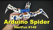 HariFun #149 - 3D-Printed Arduino Spider Robot