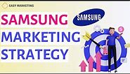 Samsung Marketing Strategy: Marketing Strategy of Samsung