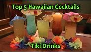 Top 5 Hawaiian Cocktails Best TIKI Drinks Polynesian Cocktail