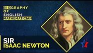 Sir Isaac Newton Biography in English | The Gravity Of Genius