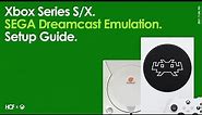 Xbox Series S/X Flycast RetroArch Core | SEGA Dreamcast Emulation | Setup | How To Guide