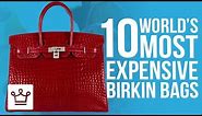 Top 10 Most Expensive Birkin Bags