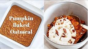 Easy Pumpkin Baked Oatmeal Recipe
