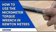 How to set the Micrometer Torque Wrench in Newton Meters | KINCROME Tech Tip