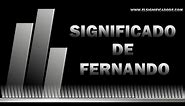 Significado de Fernando| ¿Qué significa Fernando?