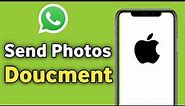Send Photos as Document on Whatsapp in iPhone 14 Pro