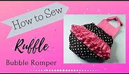 Ruffle Bubble Romper Sewing Tutorial/Baby Sewing