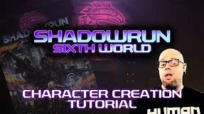 Shadowrun Sixth World | Character Creation Tutorial | Two D Ten