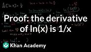 Proof: the derivative of ln(x) is 1/x | Advanced derivatives | AP Calculus AB | Khan Academy