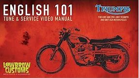 English 101 - A Tune And Service Guide for Vintage Triumph and BSA Motorcycles