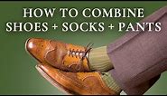 How To Combine Men's Socks, Shoes & Pants - Compliments Guaranteed