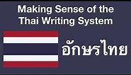 Making Sense of the Thai Writing System