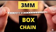 3mm Box Chain Review