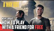 A Way Out: How To Play With A Friend For Free | News Update |