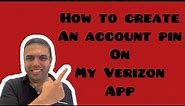 How To Create Verizon Account Pin | How Do I Get Verizon Pin On My Verizon Mobile App In Easy Steps