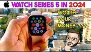 Apple Watch Series 5 in 2024 | The OG Smartwatch at a Great Price, But.....