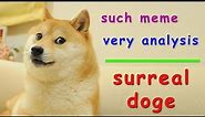 Meme Analysis: Surreal Doge