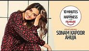 10 Minutes of Happiness with Sonam Kapoor | Sonam Kapoor Interview | Filmfare Exclusive
