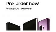 Samsung - Introducing the Galaxy S9 and S9 . Pre-order now...