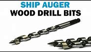 How to Use Wood Ship Auger Bits | Fasteners 101