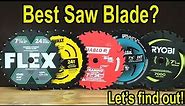 Best Circular Saw Blade? FLEX, Diablo, Milwaukee, Makita, Bosch, Ryobi, Irwin, Spyder, SKIL, Norske