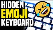 How to Use Emojis on Your Computer - Hidden Emoji Keyboard! 😁🙌