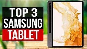 TOP 3: Best Samsung Tablets 2024