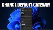 How To Change/Set Default Gateway on Windows 11