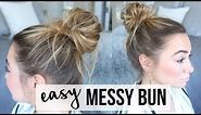 EASY MESSY BUN TUTORIAL | FINE, THIN HAIR