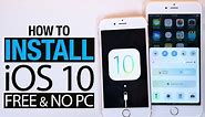 How To Install iOS 10 Beta FREE No Computer - iPhone, iPad & iPod Touch