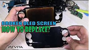 How To Replace PS VITA Broken LCD Screen And Disassembly Guide | For PSVita 1000 Models OLED Display