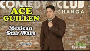 Mexican Star Wars | Ace Guillen | Stand-Up Comedy