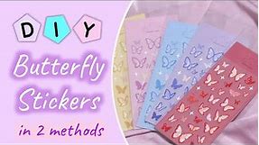 How to make butterfly stickers 🦋 at home | Diy butterfly stickers in 2 methods | journal stickers
