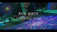 Rob Mack - Psychedelic Artist