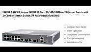 Juniper EX 2200 compact Managed Switch - 12 PoE Ethernet Ports & 2 Combo Gigabit SFP Ports