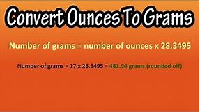 How To Convert (Change) Ounces (oz) To Grams (g) Explained - Formula For Ounces To Grams