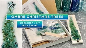 Ombre Christmas Trees Class!